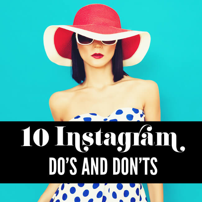 Instagram Dos and Donts